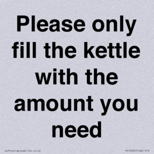 Please only fill the kettle with the amount you need